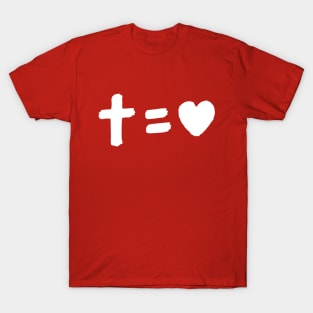 Cross equals love T-Shirt